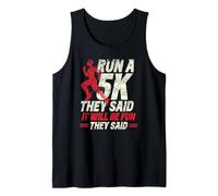 Correr Una 5K Dijeron Será Divertido Dijeron Ejecutar 5K Camiseta sin Mangas