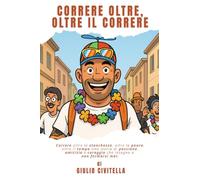 Correre oltre, oltre il correre