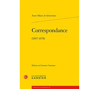Correspondance: (1607-1678) (L'education Des Femmes a La Renaissance Et a L'age Classique, 80)