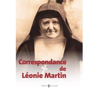 Correspondance de Léonie Martin (1874-1941)