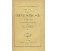 Correspondance inédite précédée d`une introduction par Prosper Mérimée de l`Académie Francaise.