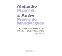 Correspondance Paris - Buenos Aires 1961-1972