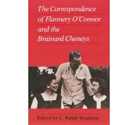 Correspondence of Flannery O'Connor and the Brainard Cheneys