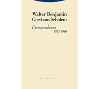 Correspondencia, 1933-1940 | Walter Benjamin, Gershom Scholem, Rafael Lupiani