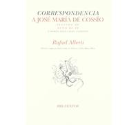 Correspondencia a José María de Cossío. Auto de fe. Otros hallazgos inéditos: Seguido de Auto de Fe y Otros Hallazgos Ineditos (Hispánicas)
