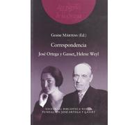 Correspondencia. José Ortega Y Gasset, Helene Weyl (FUNDACION ORTEGA / EL ARQUERO)