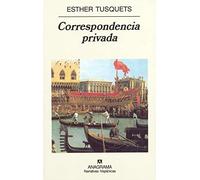 Correspondencia privada: 312 (Narrativas hispánicas)