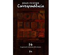 Correspòndencia XIV Joan Fuster. La generació valenciana dels seixanta (SIN COLECCION)