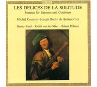 Corrette; Boismortier: Les Delices de la Solitude - Sonatas for Bassoon and Continuo /Bond * van der Meer * Kohnen by unknown (1999-01-01)