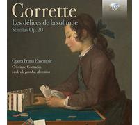 CORRETTE: Les delices de la solitude Op.20 [CD de audio] Opera Prima Ensemble, Cristiano Contadin and Corrette