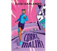 Corri, Malik! Storie di sport: Vol. 2 (Il battello a vapore. One shot)