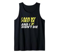 Corrí Mi Primera Carrera De 5 Km Y No Me Morí Camiseta sin Mangas