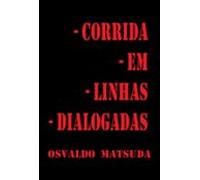 Corrida Em Linhas Dialogadas (ebook)