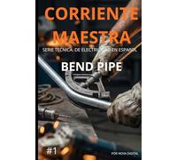 Corriente maestra: Bend pipe: DOMINA EL CONDUIT DESDE CERO: 1