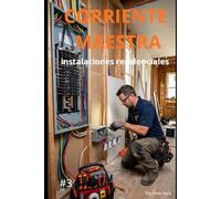 corriente maestra: instalaciones residenciales