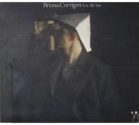 Corrigan Briana - Love Me Now -1-/3 Tr.- (UK Import)