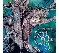 Corrina Hewat - Song of Oak and Ivy