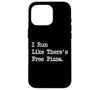 Corro como si hubiera pizza gratis Cita divertida Carcasa para iPhone 16 Pro