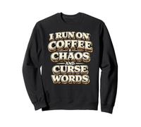 Corro con café Caos Palabras malditas Regalo Divertido para Sudadera
