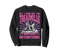 Corro en cintas de correr y buenas intenciones Sudadera