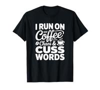 Corro en el Caos del café y Palabras Cuss Camiseta