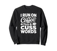 Corro en el Caos del café y Palabras Cuss Sudadera