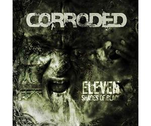 Corroded - ELEVEN SHADES OF BLACK Analog]