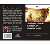 Corrosion à chaud et protection par revêtements par projection à froid