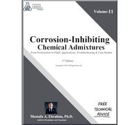 Corrosion-Inhibiting Chemical Admixtures: From Formulation to Field: Applications, Troubleshooting & Case Studies (Concrete Chemical Admixtures)