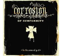Corrosion of conformity - In the arms of god