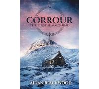 Corrour Bothy: A Haunted Bothy Horror Novel Set in the Scottish Highlands: 1 (The Cursed Bothies)