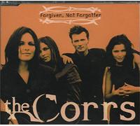 Corrs, The - Forgiven Not Forgotten
