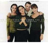 Corrs,the - I Never Loved You Anyway,Calen [Import]
