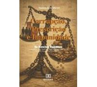 Corrupção Prescrição E Impunidade: Os Direitos Humanos Em Risco (ebook