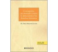 Corrupción: Un Atentado Contra La Democracia Y Los Derechos Humanos (dúo)