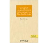 Corrupción: Un Atentado Contra La Democracia Y Los Derechos