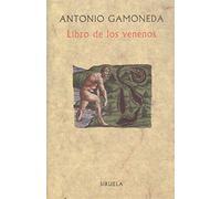 Corrupcion y Fabula del Libro Sexto de Pedacio Dioscorides y Andres de Laguna, Acerca de Los Venenos Mortiferos y de Las Fieras Que Arrojan de Si Ponzo~na