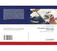 Corruption, Ethics and Citizenship: Ethics and the Stigma of Corruption