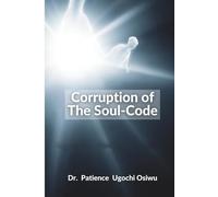CORRUPTION OF THE SOUL CODE: Man and His Soul