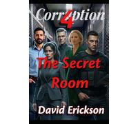 Corruption: The Secret Room