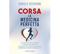 Corsa. La medicina perfetta (Hobby)