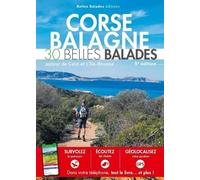 Corse Balagne: 30 belles balades autour de Calvi et L'Ile-Rousse