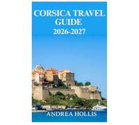 Corsica Travel Guide 2026/2027