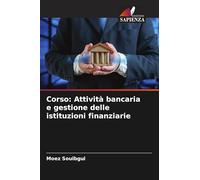 Corso: Attività bancaria e gestione delle istituzioni finanziarie