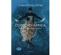 CORSO DI APNEA: MANUALE TECNICO PER PRINCIPIANTI