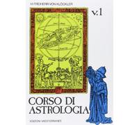 Corso di astrologia (Vol. 1) (Biblioteca astrologica)