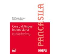 Corso di lingua indonesiana. Livelli A1-B1 del Quadro Comune Europeo di Riferimento per le Lingue (Corsi di lingua)