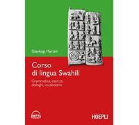 Corso di lingua swahili. Grammatica, esercizi, dialoghi, vocabolario. Con DVD-ROM (Corsi di lingua)