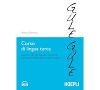 Corso di lingua turca. Livelli A1-B1 del quadro comune europeo di riferimento delle lingue. + MP3 Online (Studi orientali)