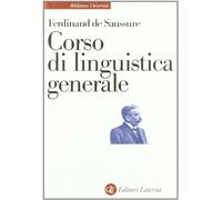 Corso di linguistica generale (Biblioteca universale Laterza)
